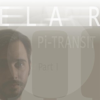 Pi-Transit, Pt. I