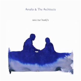 Amalia & The Architects