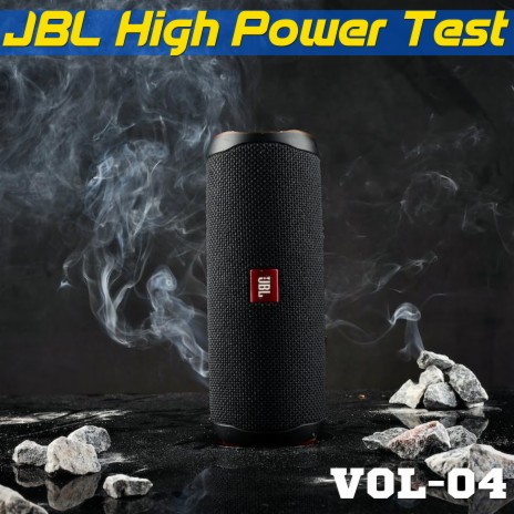 JBL High Power Test | Boomplay Music