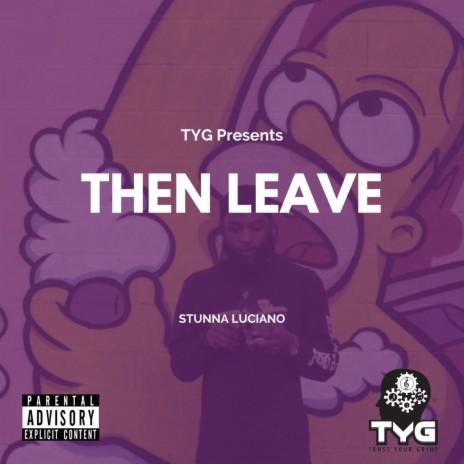 Then Leave | Boomplay Music