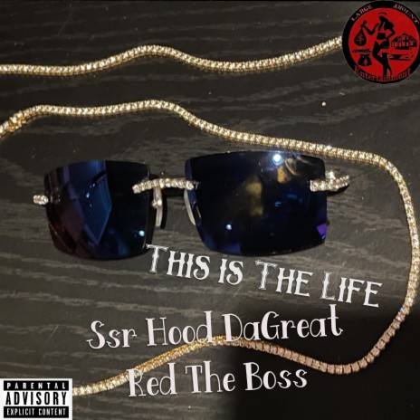 This is the life ft. Red Da Boss | Boomplay Music