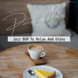 Jazz BGM To Relax And Enjoy