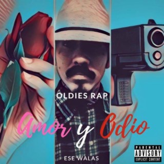 Amor Y Odio Oldies Rap