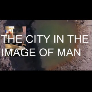 the city in the image of man