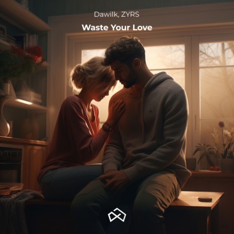 Waste Your Love ft. ZYRS | Boomplay Music