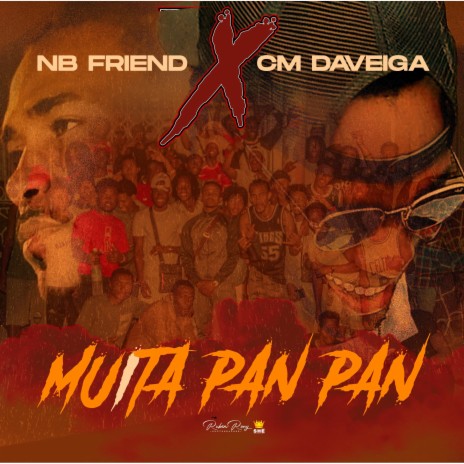 MUITA PAN PAN ft. CM Daveiga | Boomplay Music