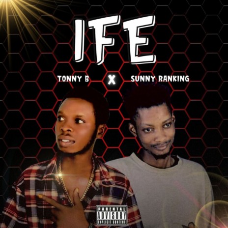 Ife ft. Sunny Ranking | Boomplay Music