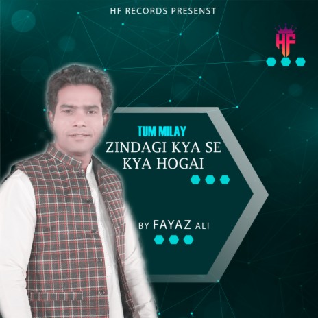 Tum Milay Zindagi Kya SeKya Hogai | Boomplay Music