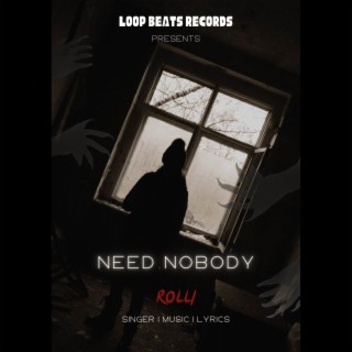 Need Nobody