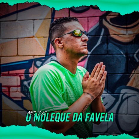 O Moleque da Favela | Boomplay Music