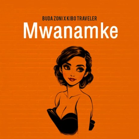 Mwanamke (feat. Kibo Traveler) | Boomplay Music