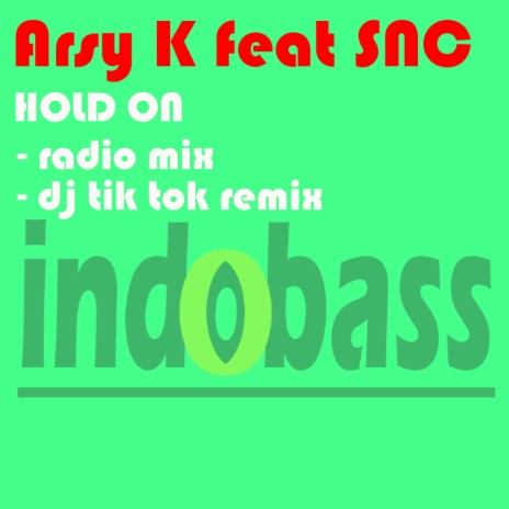 Hold On (DJ Tik Tok Remix) ft. SNC | Boomplay Music