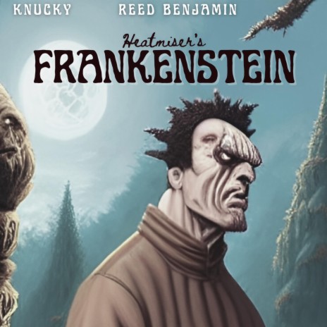 Frankenstein ft. Reed Benjamin & Knucky | Boomplay Music