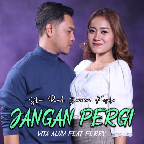 Jangan Pergi ft. Fery | Boomplay Music