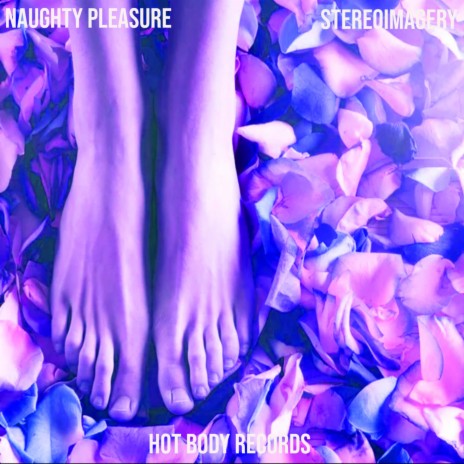 Naughty Pleasure | Boomplay Music