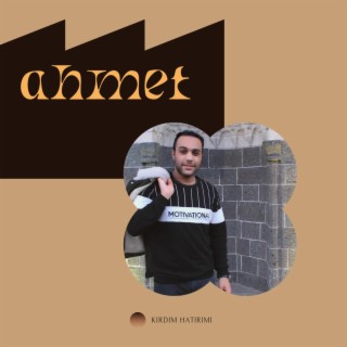 AHMET BOLDU (KIRDIM HATRIMI)