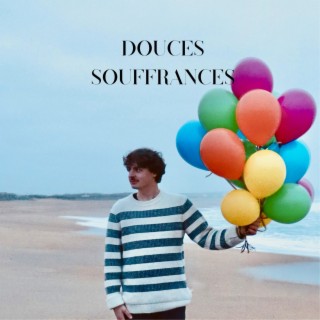 Douces souffrances