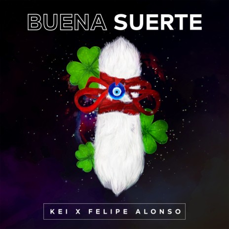 Buena Suerte ft. Felipe Alonso | Boomplay Music