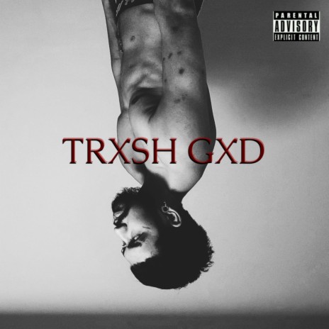 TRXSH GXD THE FATHER | Boomplay Music