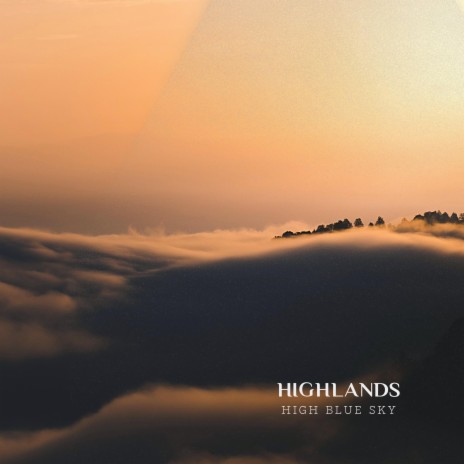 Highlands | Boomplay Music