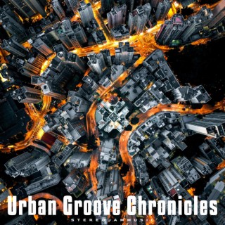 Urban Groove Chronicles