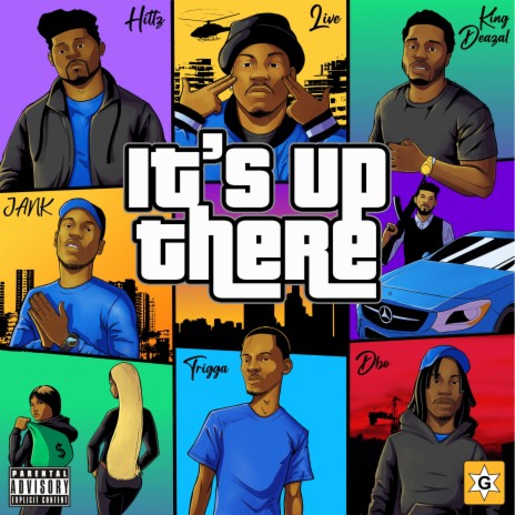 It's Up There (feat. Hittz, Trigga, Jank, Dbo Ymm & King Deazel) | Boomplay Music