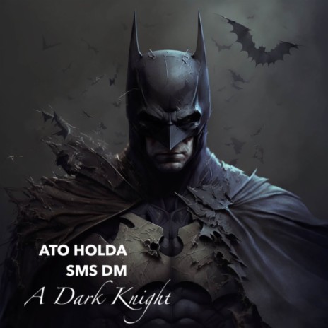 A Dark Knight (From The Dark Knight) (Slowed & Reverb) ft. Sms Dm | Boomplay Music