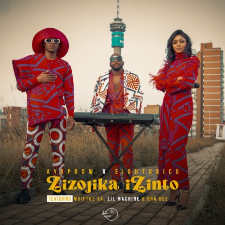 Zizojika Izinto ft. Eight08_ICU, Mgiftoz SA, Lil Machine & Ora Dee