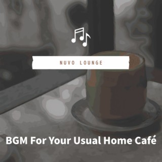 BGM For Your Usual Home Cafe