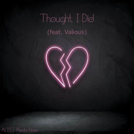 Thought I Did (Single Version) ft. Valious | Boomplay Music