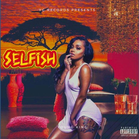 Selfish!!! | Boomplay Music