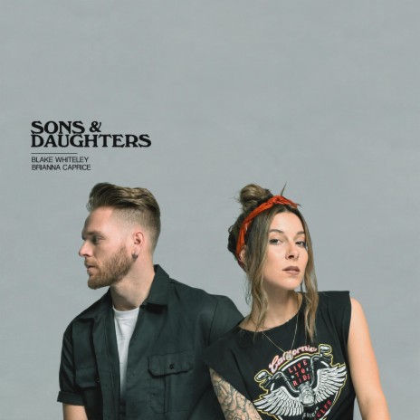 Sons and Daughters (feat. Brianna Caprice) | Boomplay Music