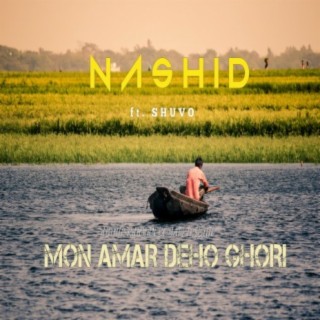 Mon Amar Deho Ghori ft. Shuvo lyrics | Boomplay Music