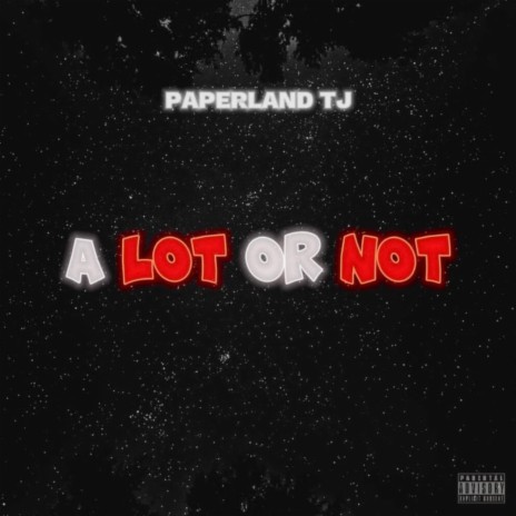 A Lot Or Not | Boomplay Music
