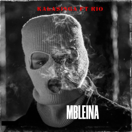 Mbleina ft. R.I.O. | Boomplay Music