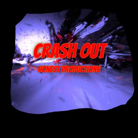 Crash Out | Boomplay Music