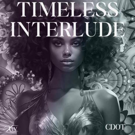 Timeless Interlude | Boomplay Music