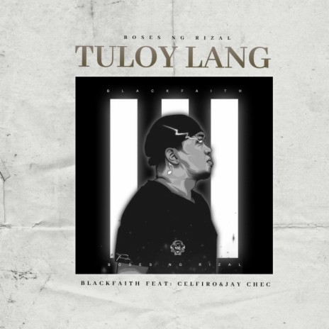 Tuloy lang ft. Celfiro & Jay chec