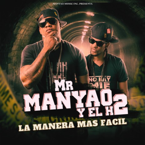 La Manera Mas Facil ft. EL H2 | Boomplay Music