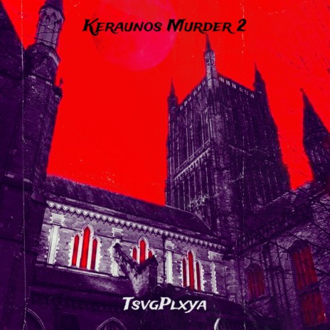 Keraunos Murder 2 | Boomplay Music