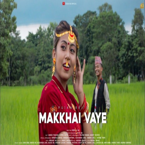 Makkhai Vaye | Boomplay Music