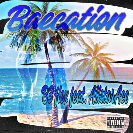 Baecation ft. AllstarAce | Boomplay Music