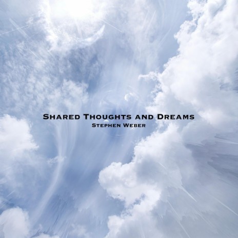 Shared Thoughts and Dreams | Boomplay Music