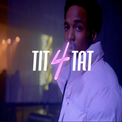 Tit 4 Tat | Boomplay Music