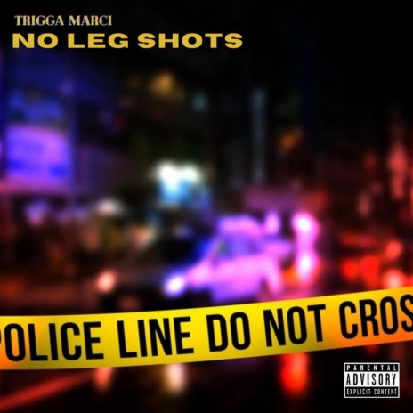 No Leg Shots | Boomplay Music