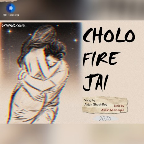 Cholo Fire Jai | Boomplay Music