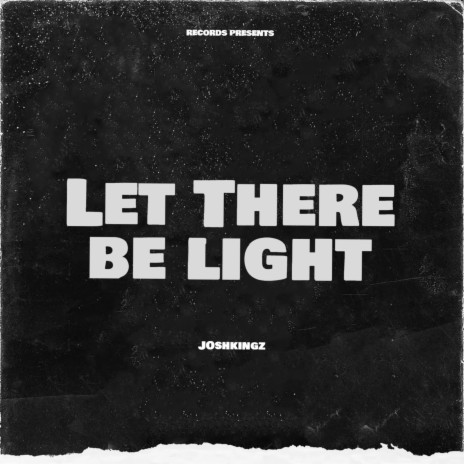 Let There Be Light | Boomplay Music