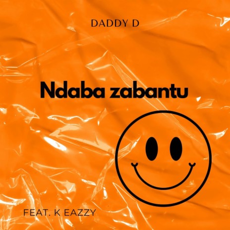 Ndaba zabantu (feat. K Eazzy)