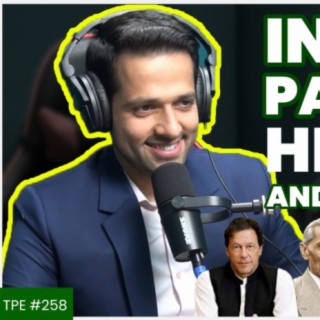 The History of Pakistan after Partition and the Creation of Imran Khan - Muzamil Shah - #TPE 258