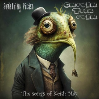 Grover Took Over: The Songs of Keith May